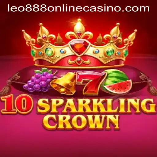 Discover the Thrills of 10SparklingCrown at leo888 Online Casino