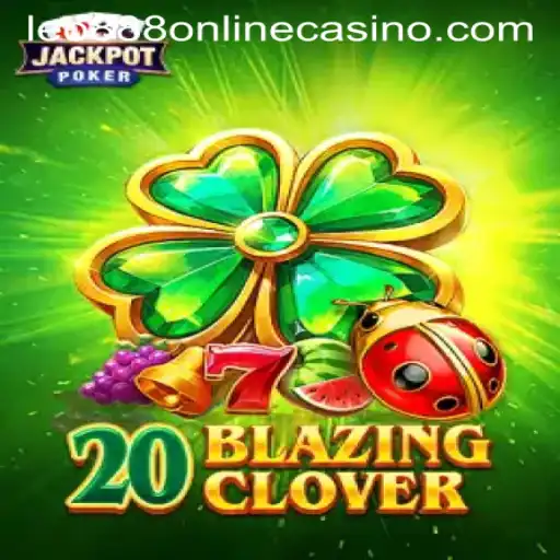 Unveiling 20BlazingClover: A Fresh Online Casino Experience