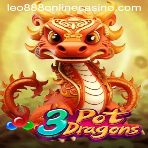 Exploring the Thrilling World of 3PotDragons: A Feature Game at Leo888 Online Casino