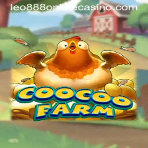 Discover the Exciting World of CooCooFarm: A Unique Blend with Leo888 Online Casino