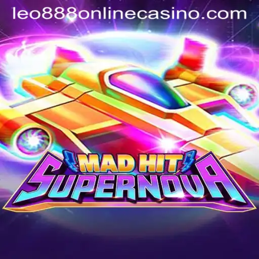 Explore the Thrilling World of MadHitSupernova in Leo888 Online Casino