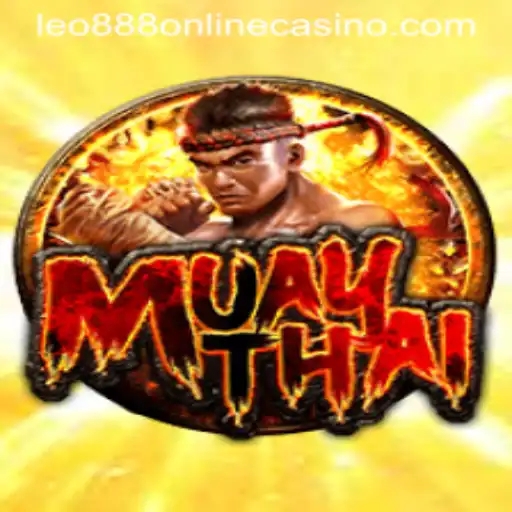 The Thrilling World of MuayThai: A Deep Dive into the Game and its Role in Leo888 Online Casino