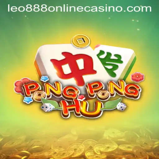 Exploring the Thrills of PONGPONGHU at Leo888 Online Casino