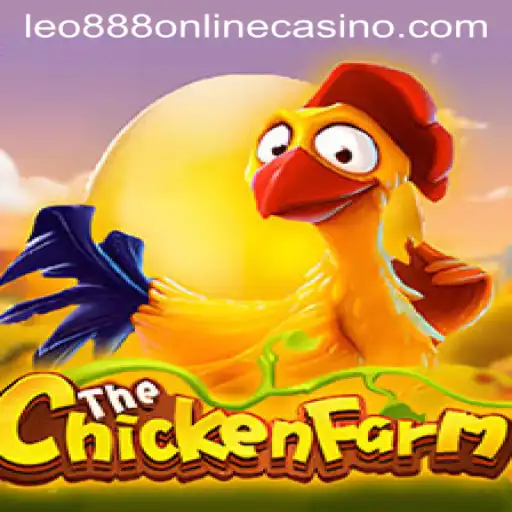 Exploring ChickenFarm: A Premier Game at Leo888 Online Casino