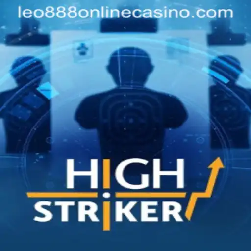 Exploring HighStriker: The Exciting Casino Game at Leo888 Online Casino