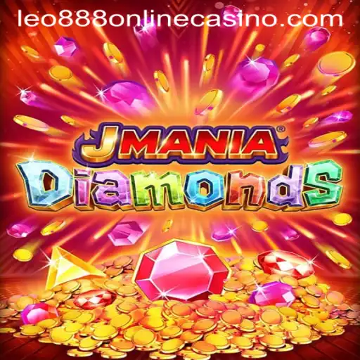 Dive into the Thrilling World of JManiaDiamonds at Leo888 Online Casino