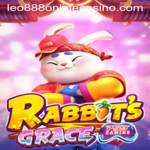 RabbitsGrace: An Engaging Adventure in the World of leo888 Online Casino