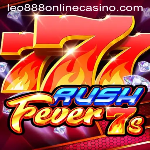 Exploring RushFever7s: A Thrilling Addition to Leo888 Online Casino