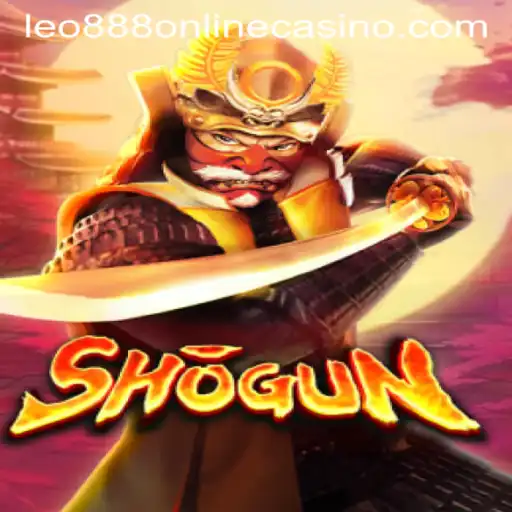 Unveiling the World of Shogun in leo888 Online Casino