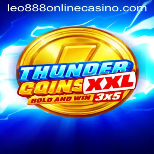 Exploring the Exciting World of ThunderCoinsXxl at Leo888 Online Casino