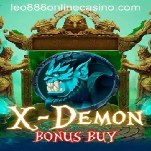 Explore XDemonBonusBuy at Leo888 Online Casino